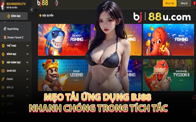 Mẹo Tải Ứng Dụng BJ88 Nhanh Chóng Trong Tích Tắc